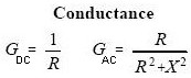 Formular for Conductance in both AC and DC circuits
